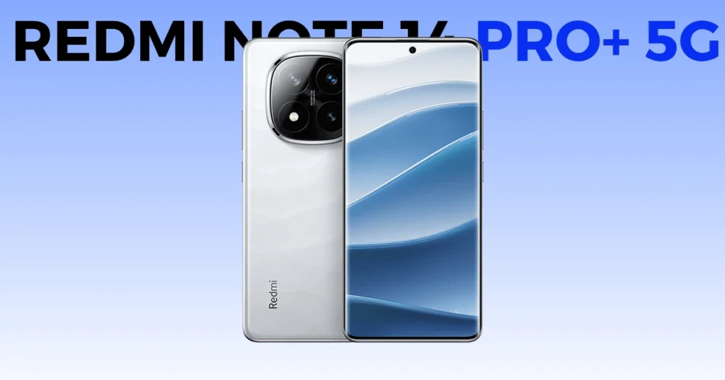 Redmi Note 14 Pro+ 5G