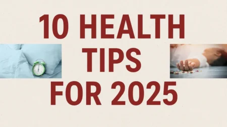 10 Health Tips for 2025